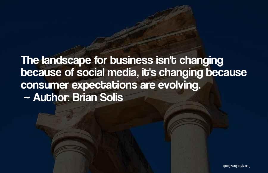 Social Media Business Quotes By Brian Solis