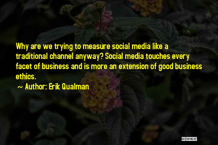 Social Media Business Quotes By Erik Qualman