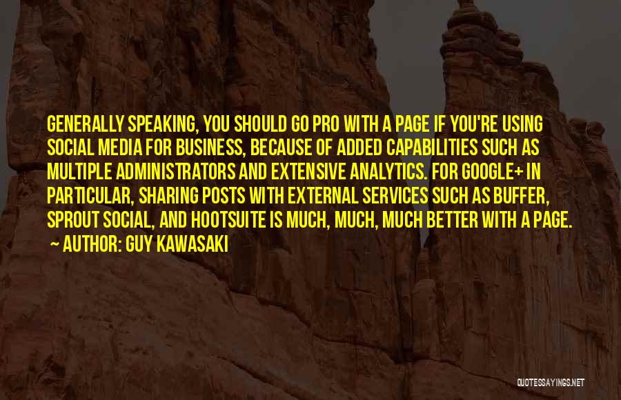 Social Media Business Quotes By Guy Kawasaki