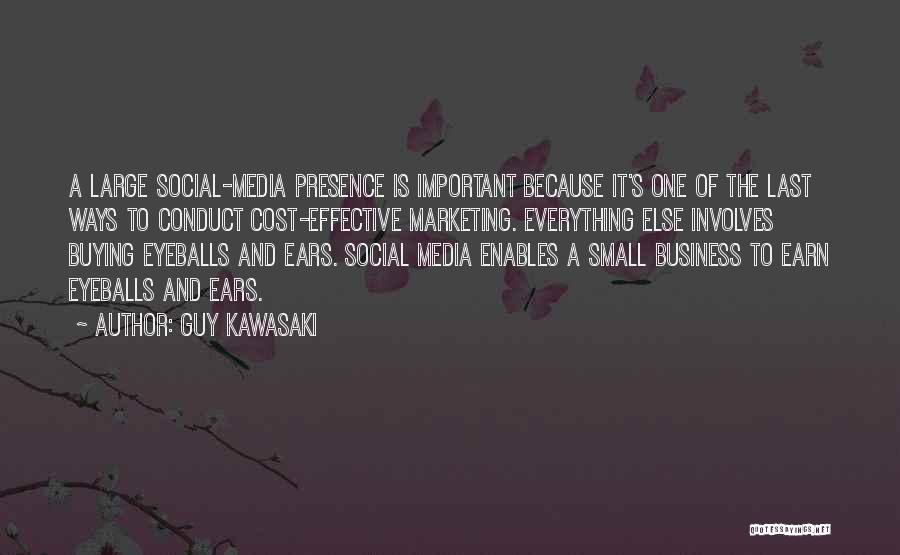 Social Media Business Quotes By Guy Kawasaki