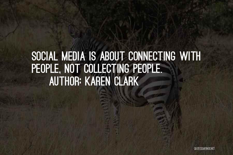 Social Media Business Quotes By Karen Clark