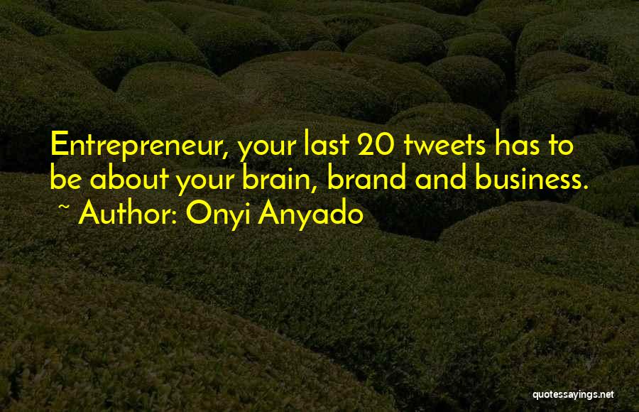 Social Media Business Quotes By Onyi Anyado