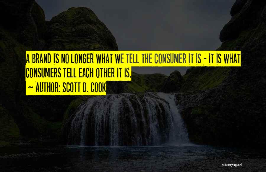 Social Media Business Quotes By Scott D. Cook