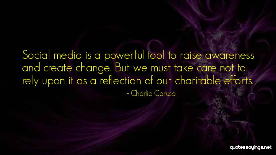 Social Media Change Quotes By Charlie Caruso