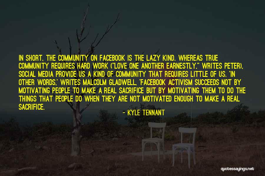 Social Media Change Quotes By Kyle Tennant