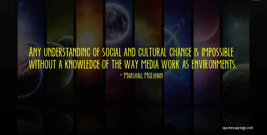 Social Media Change Quotes By Marshall McLuhan