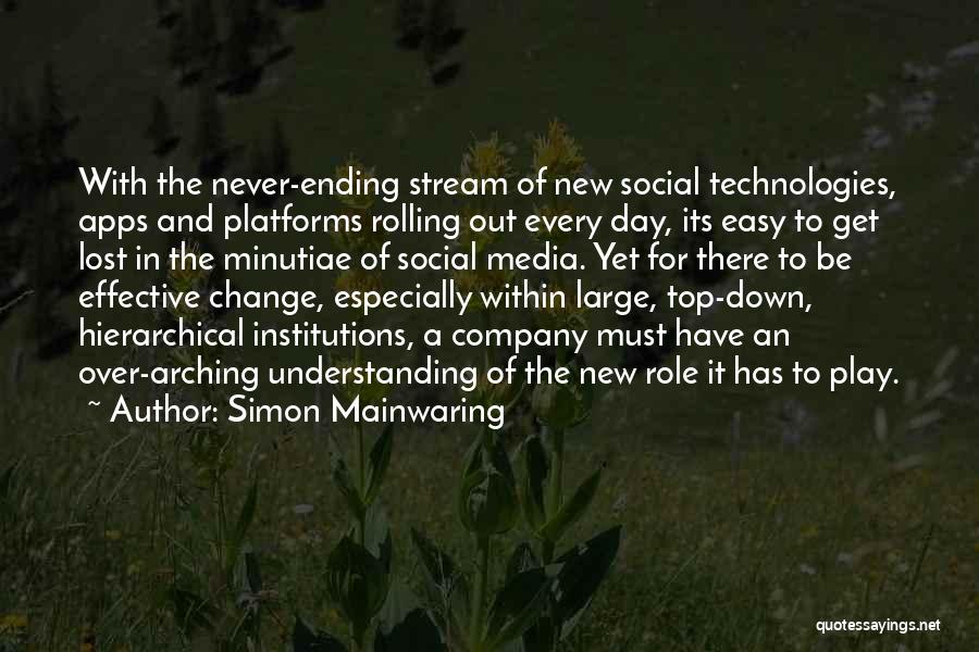 Social Media Change Quotes By Simon Mainwaring