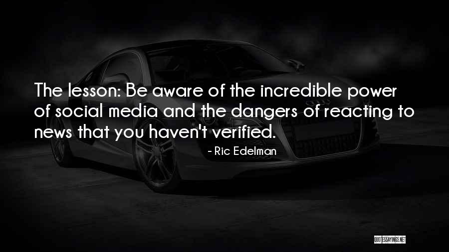 Social Media Dangers Quotes By Ric Edelman Social Media Dangers Quotes By Ric Edelman