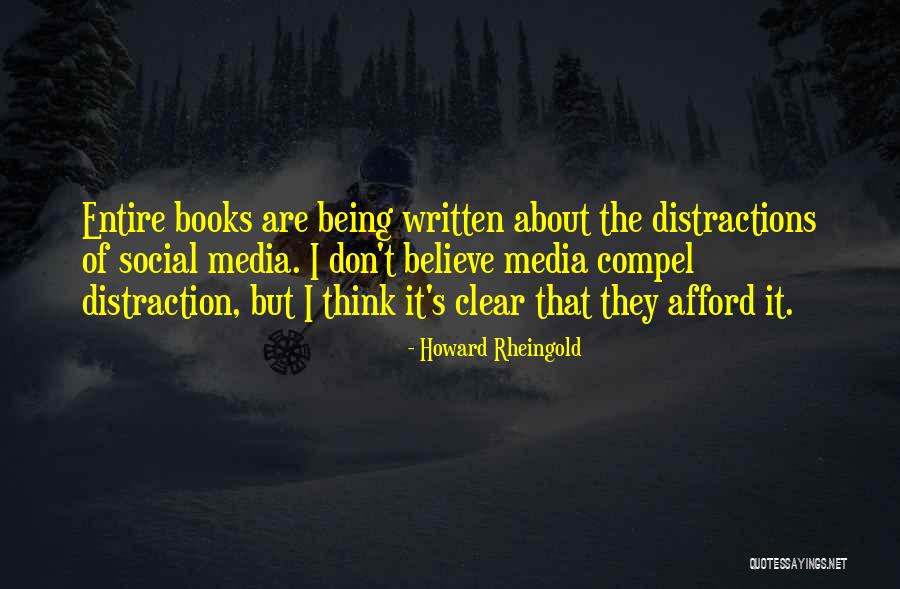 Social Media Distraction Quotes By Howard Rheingold Social Media Distraction Quotes By Howard Rheingold