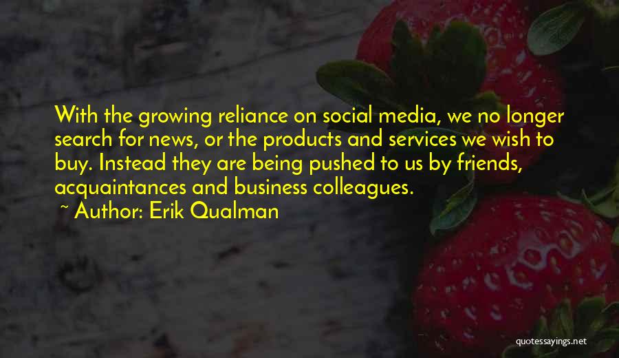 Social Media For Business Quotes By Erik Qualman