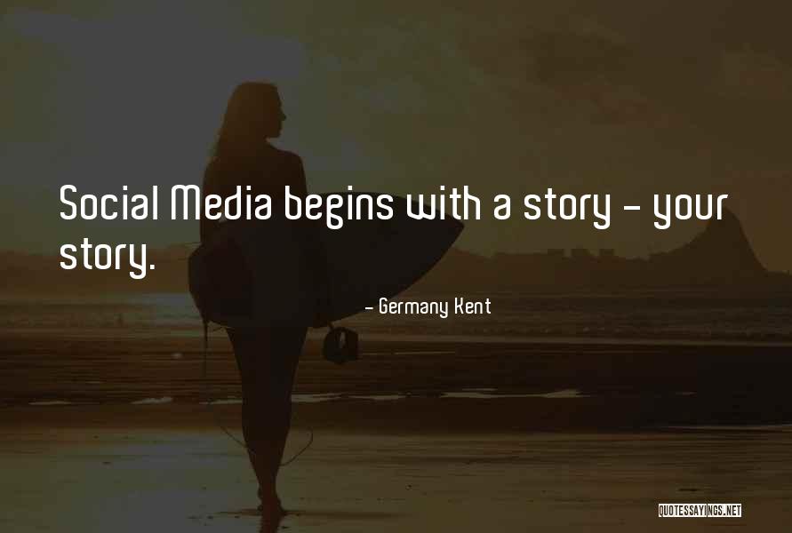 Social Media Life Quotes By Germany Kent