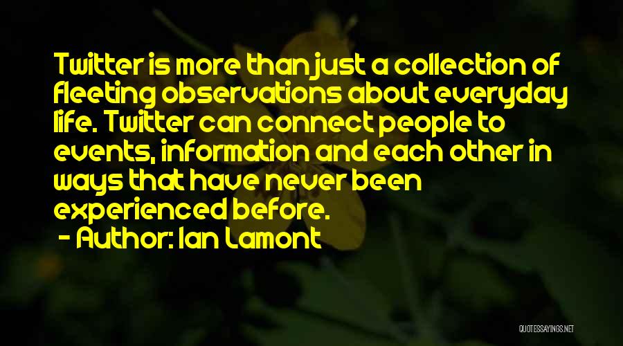 Social Media Life Quotes By Ian Lamont