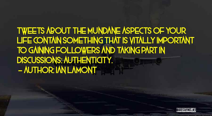 Social Media Life Quotes By Ian Lamont