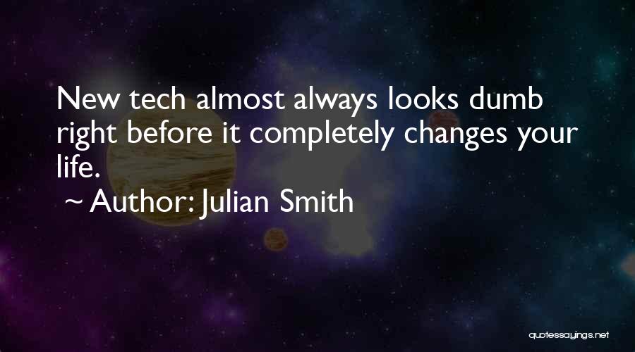Social Media Life Quotes By Julian Smith