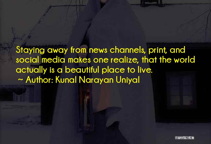 Social Media Life Quotes By Kunal Narayan Uniyal