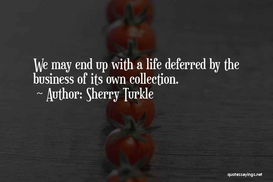 Social Media Life Quotes By Sherry Turkle