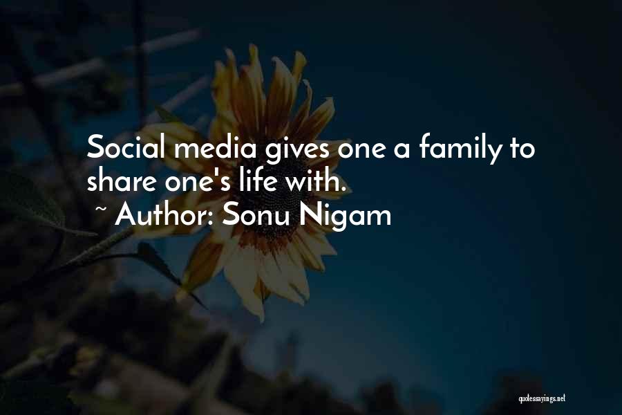 Social Media Life Quotes By Sonu Nigam