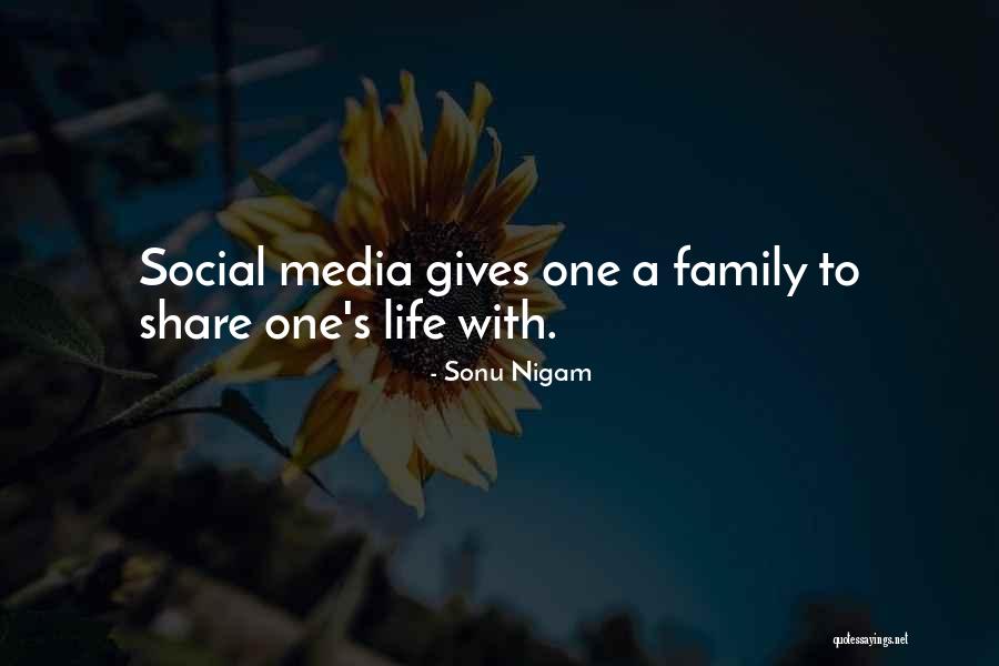 Social Media Life Quotes By Sonu Nigam