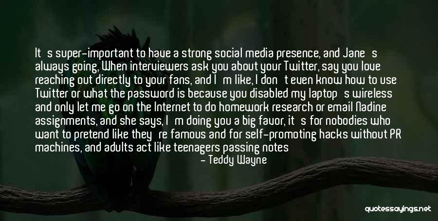 Social Media Love Quotes By Teddy Wayne