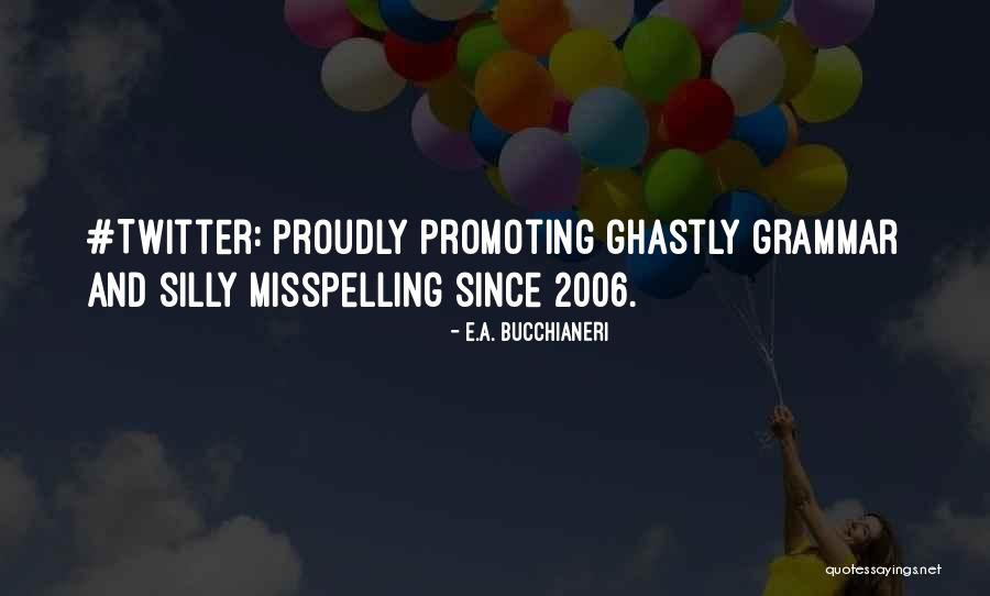 Social Media Quotes Quotes By E.A. Bucchianeri Social Media Quotes Quotes By E.A. Bucchianeri