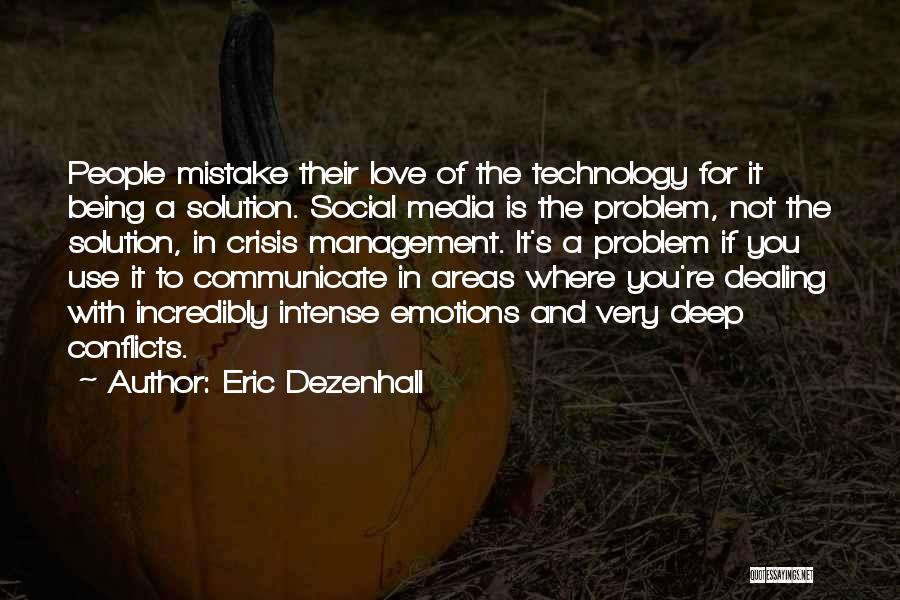 Social Media Use Quotes By Eric Dezenhall