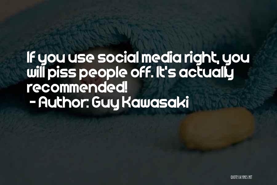 Social Media Use Quotes By Guy Kawasaki