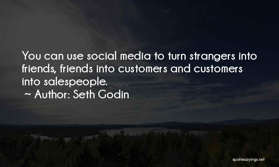 Social Media Use Quotes By Seth Godin