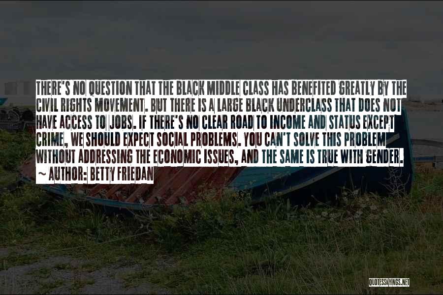 Social Movement Quotes By Betty Friedan