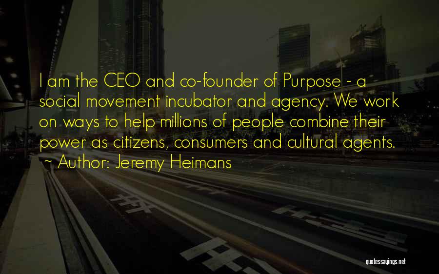 Social Movement Quotes By Jeremy Heimans