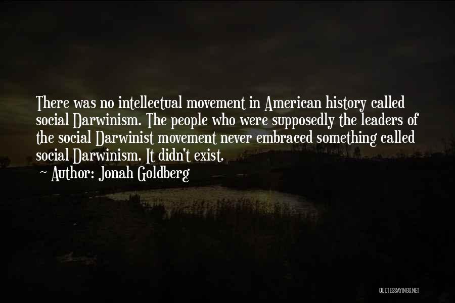 Social Movement Quotes By Jonah Goldberg