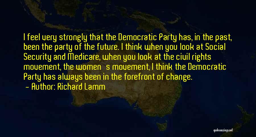 Social Movement Quotes By Richard Lamm