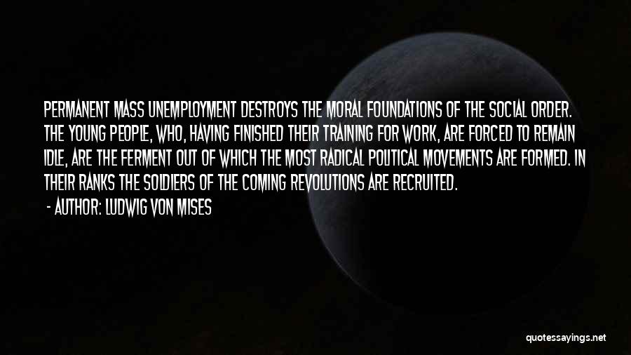 Social Movements Quotes By Ludwig Von Mises