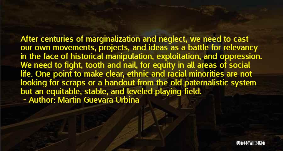 Social Movements Quotes By Martin Guevara Urbina