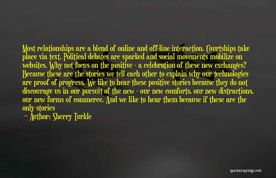 Social Movements Quotes By Sherry Turkle