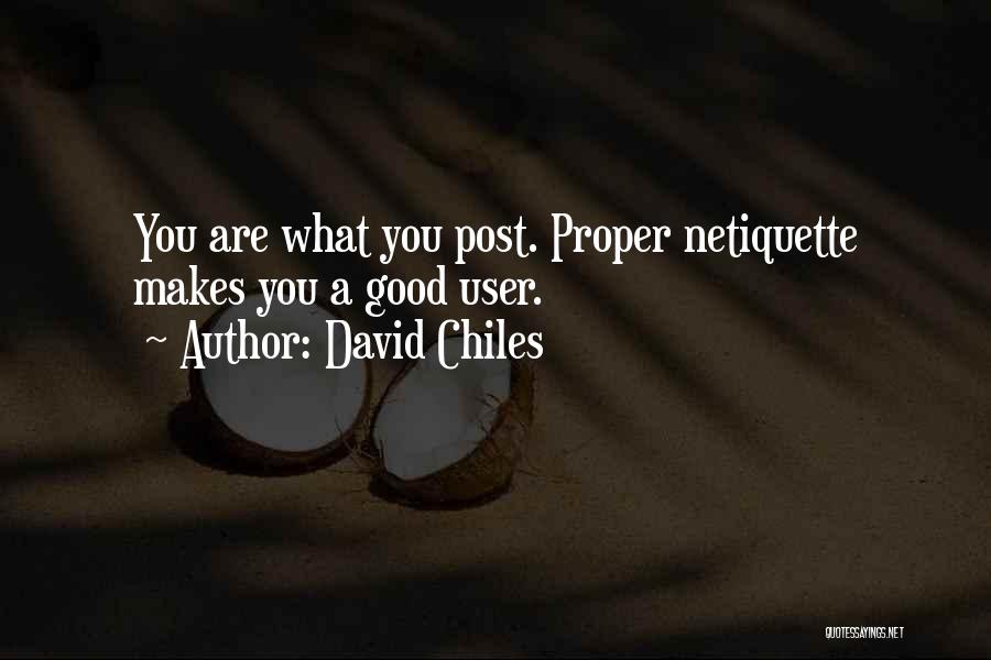 Social Network Quotes By David Chiles