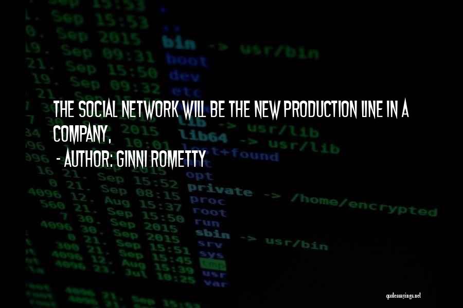 Social Network Quotes By Ginni Rometty