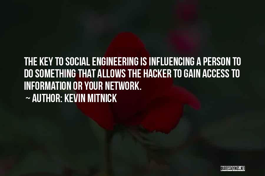 Social Network Quotes By Kevin Mitnick