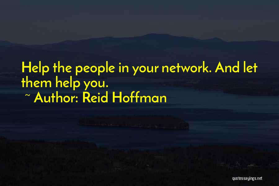 Social Network Quotes By Reid Hoffman