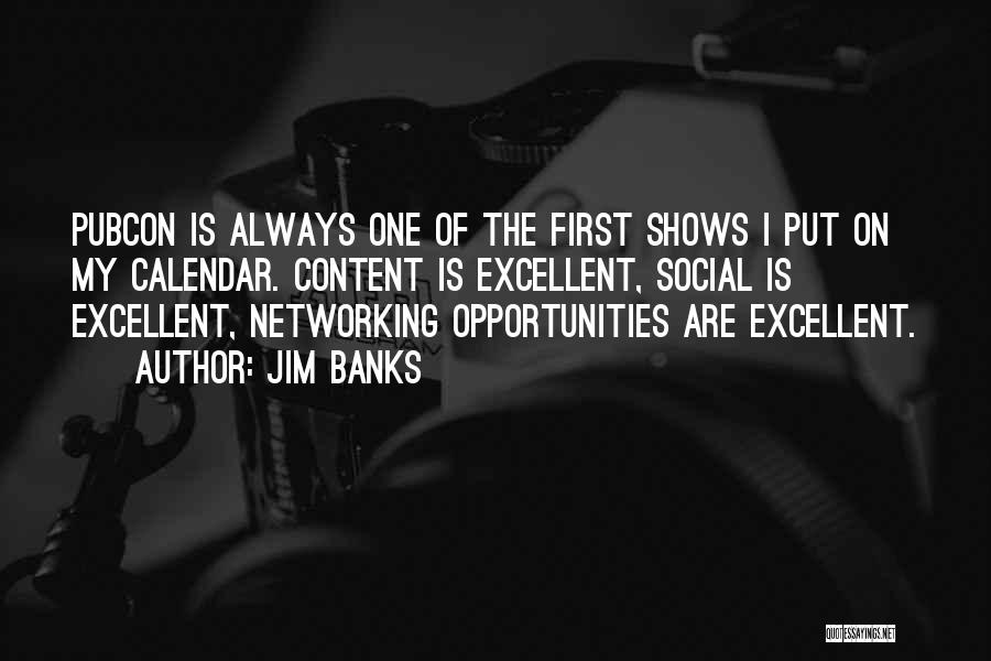 Social Networking Quotes By Jim Banks