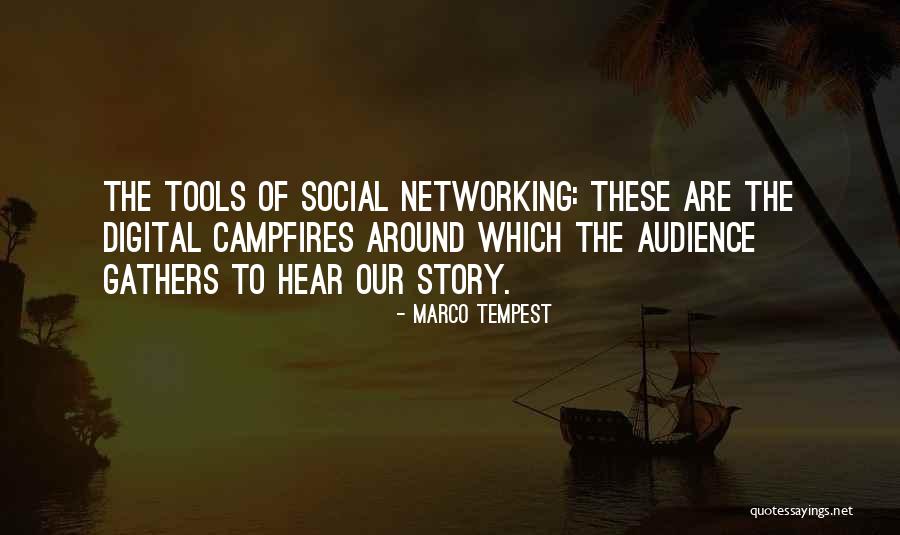 Social Networking Quotes By Marco Tempest