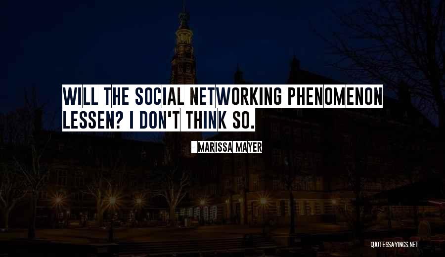 Social Networking Quotes By Marissa Mayer