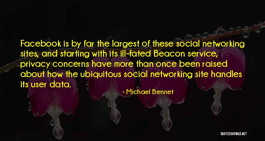 Social Networking Quotes By Michael Bennet