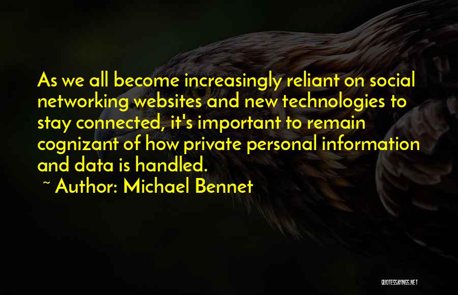 Social Networking Quotes By Michael Bennet