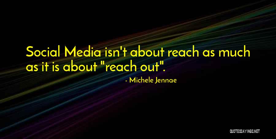 Social Networking Quotes By Michele Jennae