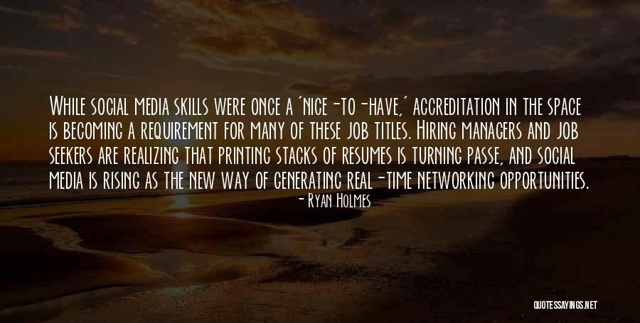 Social Networking Quotes By Ryan Holmes