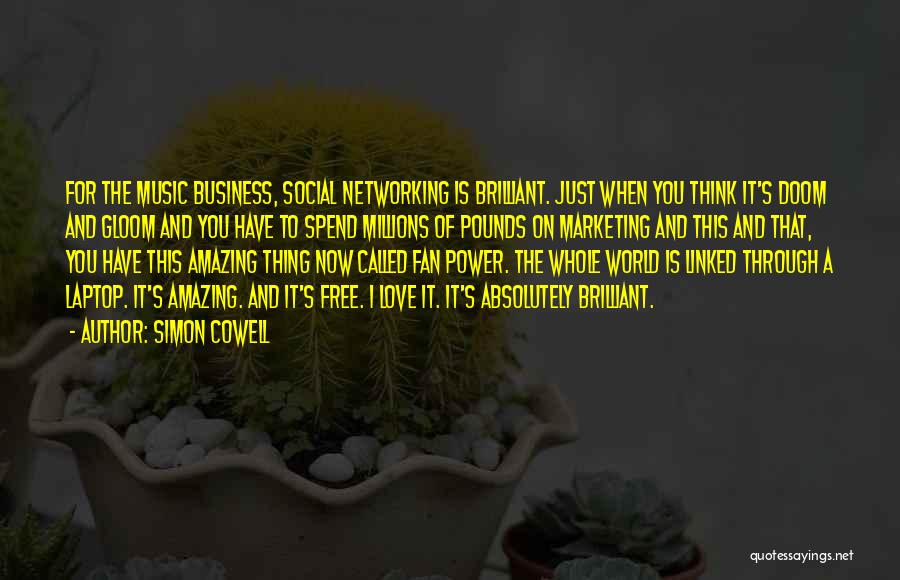 Social Networking Quotes By Simon Cowell