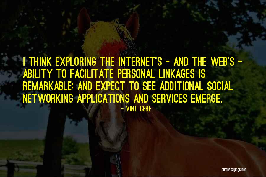 Social Networking Quotes By Vint Cerf