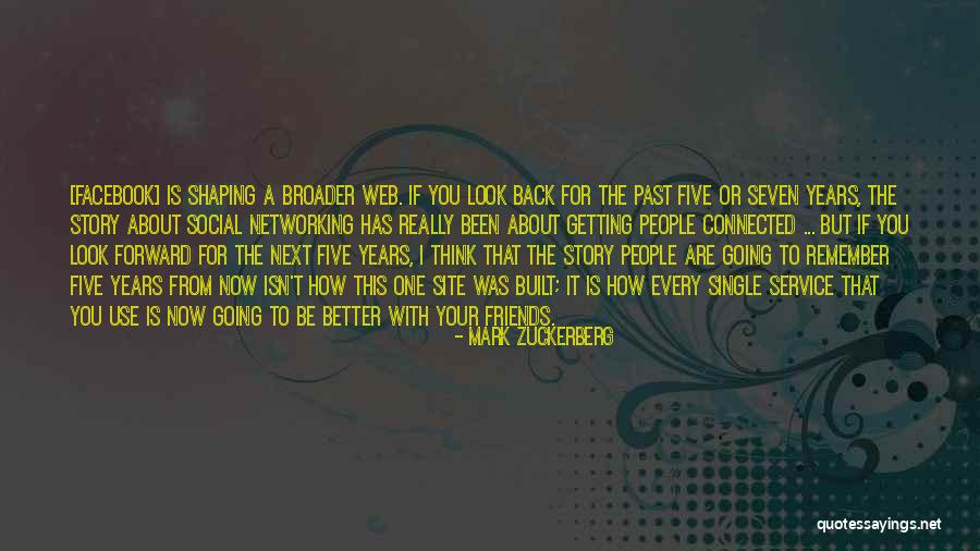 Social Networking Site Quotes By Mark Zuckerberg