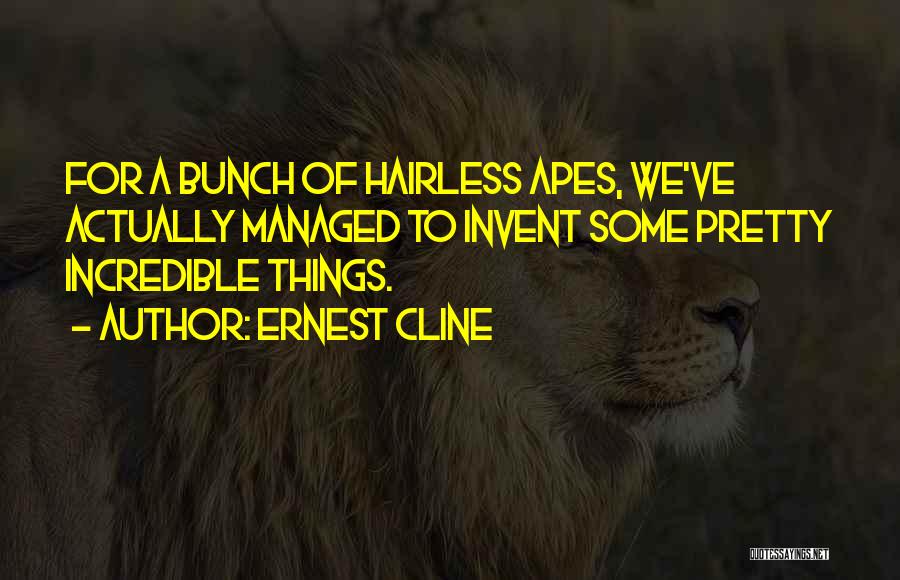 Social Networking Sites Disadvantages Quotes By Ernest Cline