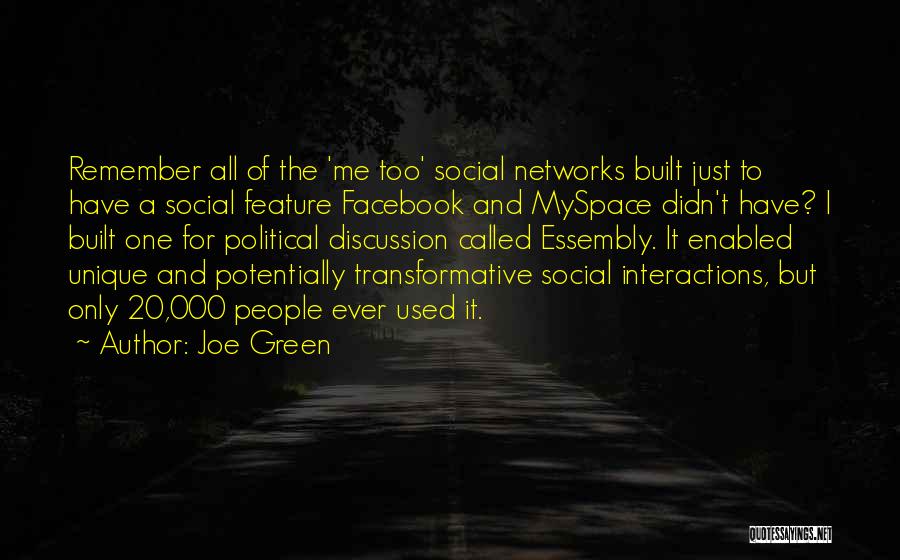 Social Networks Quotes By Joe Green